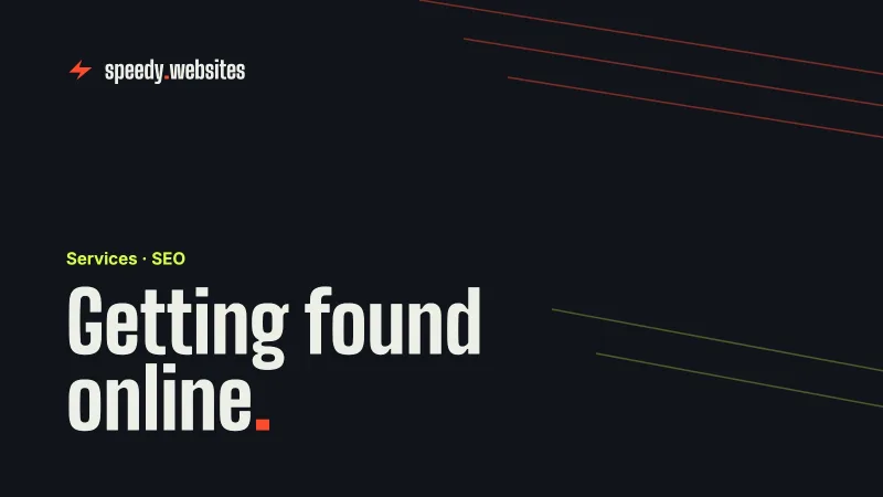 Getting Found Online: How Speedy Websites Powers Your SEO Optimisation
