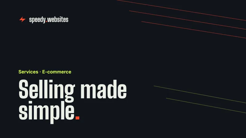 Selling Made Simple: How Speedy Websites Builds E-Commerce That Works